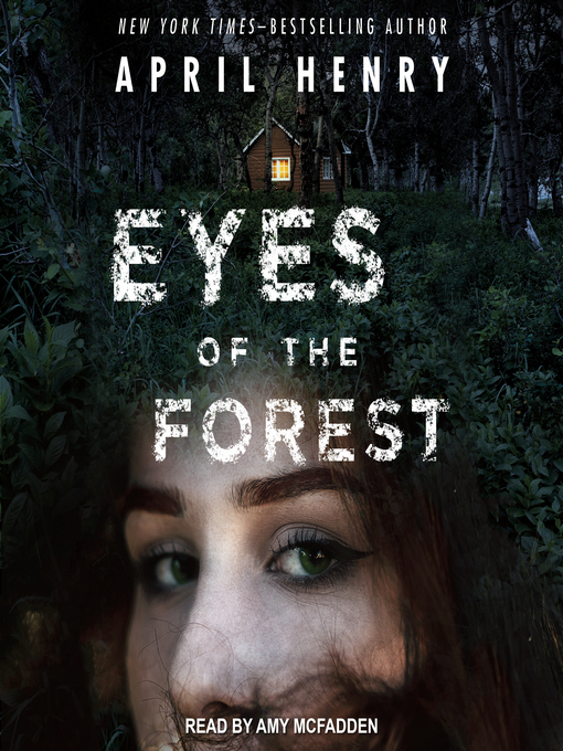 Title details for Eyes of the Forest by April Henry - Available
